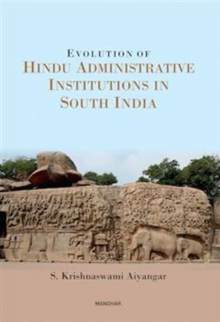Evolution of Hindu Administrative Institutions in