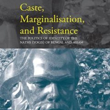 Caste Marginalisation  Resistance