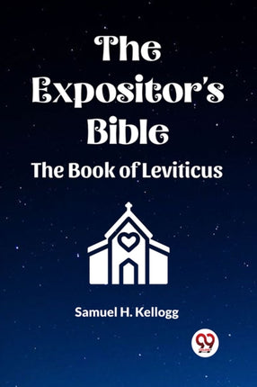The Expositors Bible The Book Of Leviticus