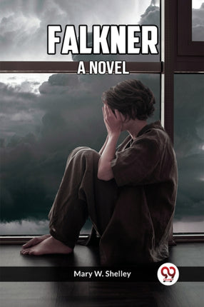 Falkner A Novel