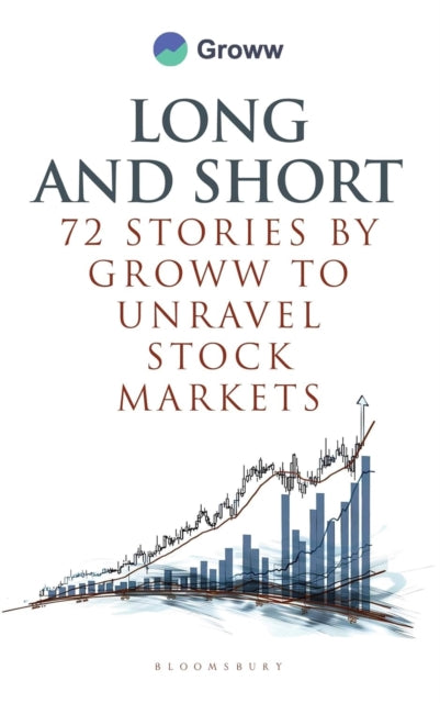 Long and Short  72 Stories by Groww to Unravel Stock Markets