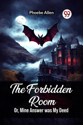 The Forbidden RoomOr Mine Answer was My Deed Edition2023