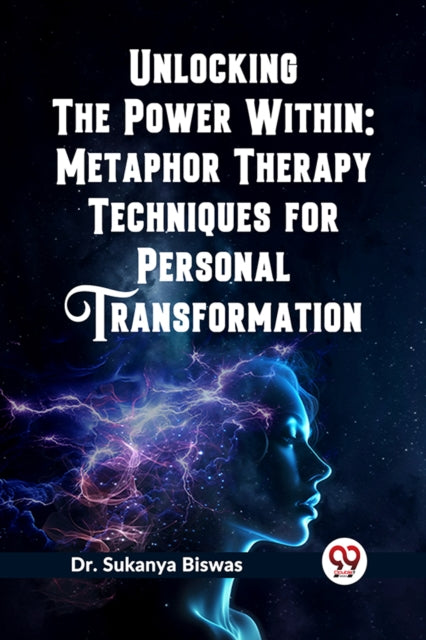 Unlocking the Power Within: Metaphor Therapy