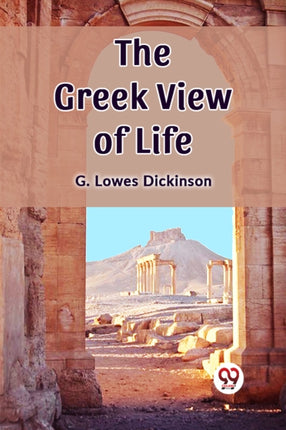 The Greek View of Life Edition2023