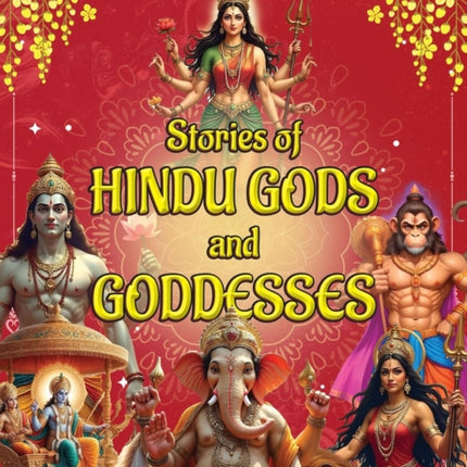 Stories of Hindu Gods and Goddesses