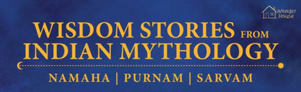Wisdom Stories from Indian Mythology