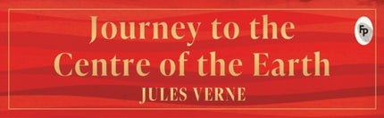 Journey to the Centre of the Earth Deluxe Hardbound Edition