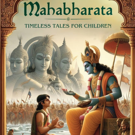 Illustrated Mahabharata Timeless Tales for Children Deluxe Edition