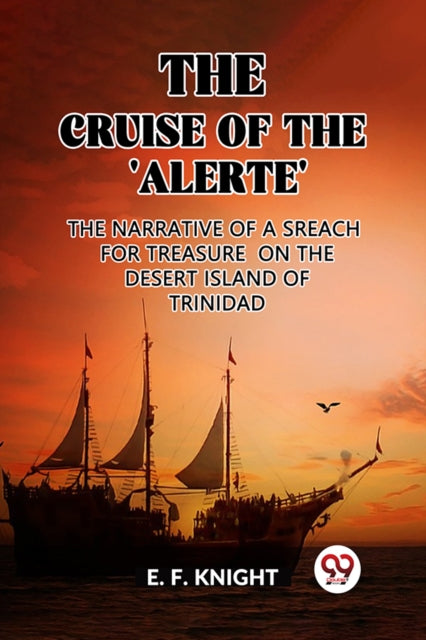 The Cruise of the Alerte The Narrative Of a