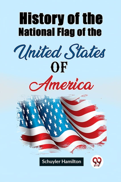 History of the National Flag of the United States