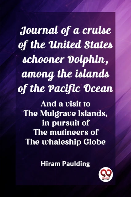 Journal of a cruise of the United States schooner