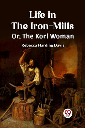 Life in the IronMills Or The Korl Woman