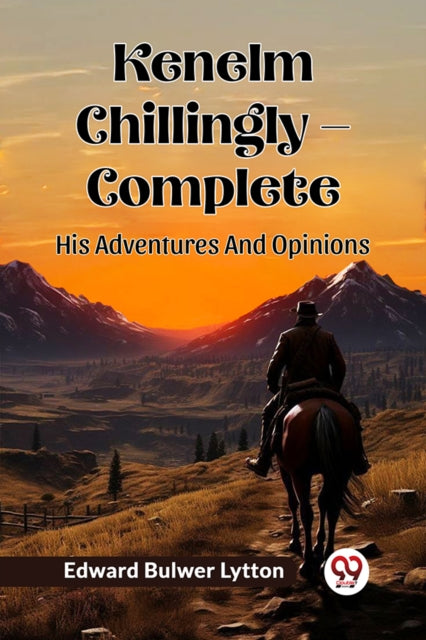 Kenelm Chillingly  Complete His Adventures And