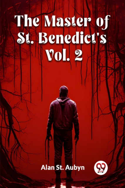 The master of St. Benedicts Vol. 2