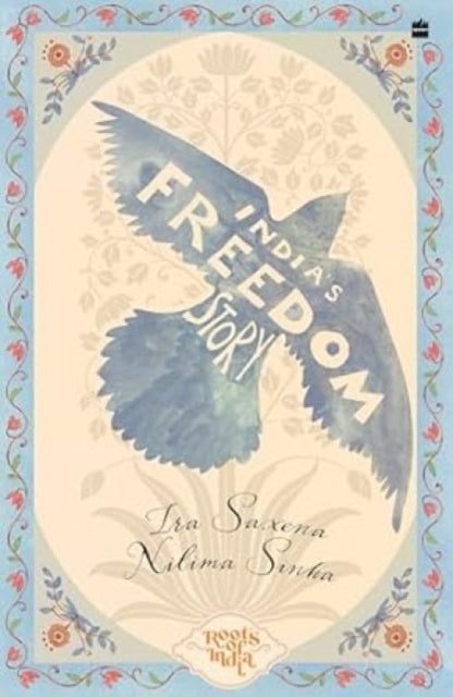 Indias Freedom Story