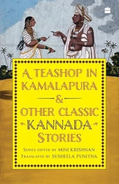 A Teashop In Kamalapura And Other Classic Kannada