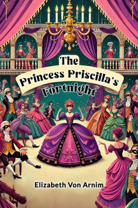 The Princess Priscillas Fortnight