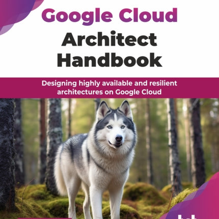 Google Cloud Architect Handbook