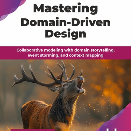Mastering DomainDriven Design