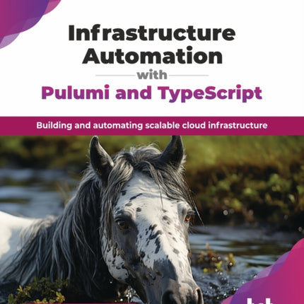 Infrastructure Automation with Pulumi and