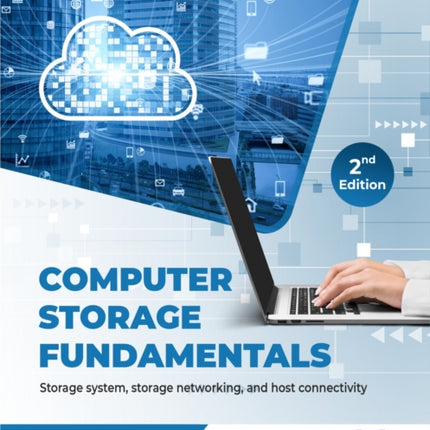 Computer Storage Fundamentals Second Edition