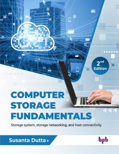Computer Storage Fundamentals Second Edition