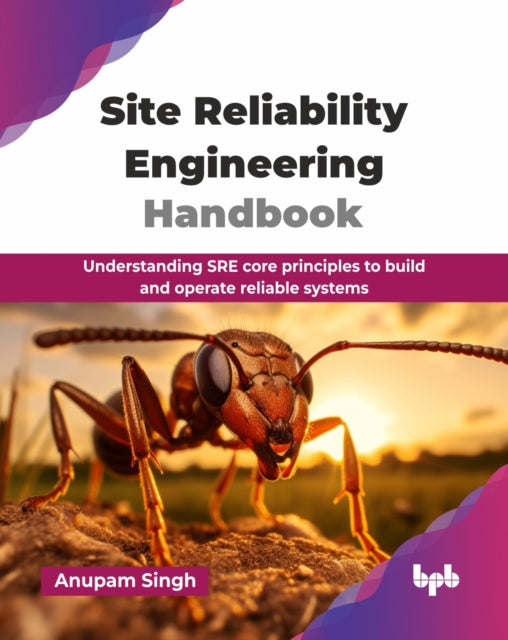 Site Reliability Engineers Handbook