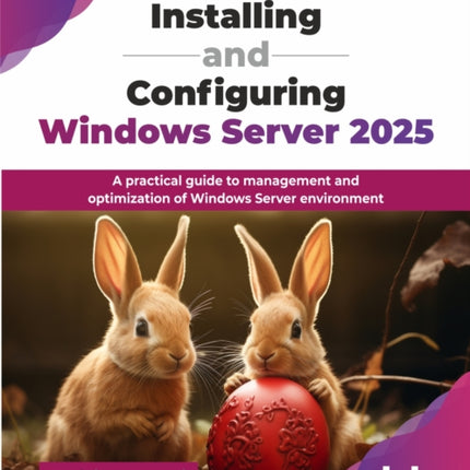 Installing and Configuring Windows Server 2025