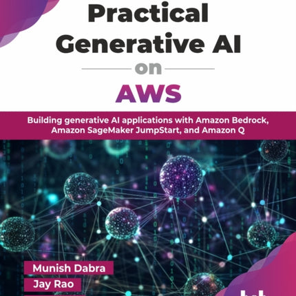 Practical Generative AI on AWS