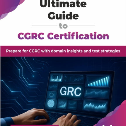 Ultimate Guide to CGRC Certification