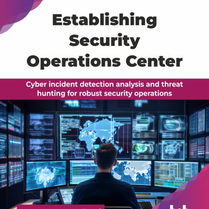 Establishing Security Operations Center