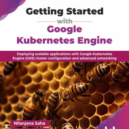 Getting Started with Google Kubernetes Engine