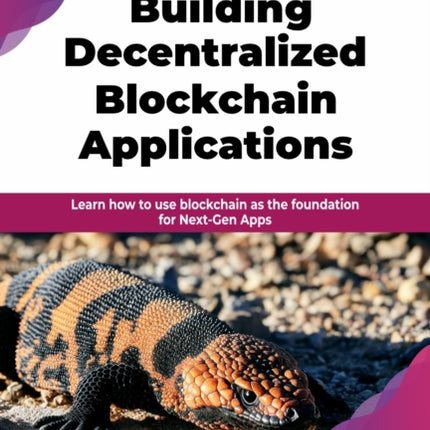 Building Decentralized Blockchain Applications