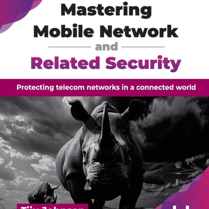 Mastering Mobile Network and Application Security