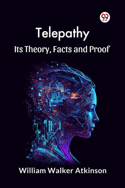 Telepathy its Theory Facts and Proof