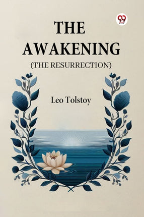 The Awakening the Resurrection