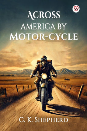 Across America by Motorcycle