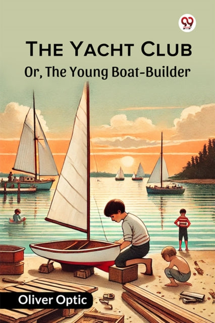 The Yacht Club Or The Young BoatBuilder