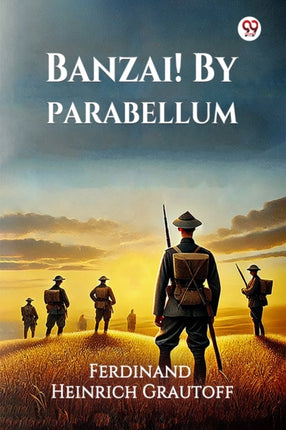 Banzai By Parabellum