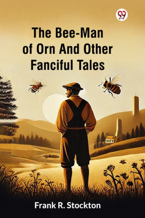 The BeeMan Of Orn And Other Fanciful Tales