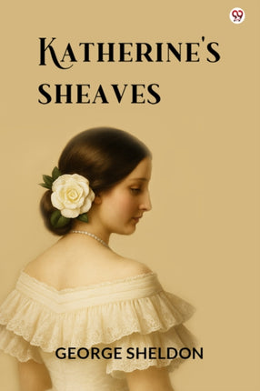 Katherines Sheaves Edition1