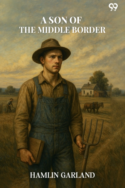 A Son Of The Middle Border Edition1