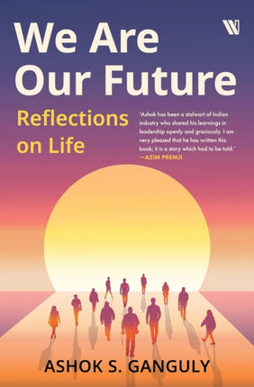 We Are Our Future