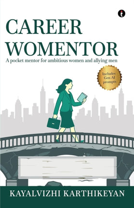 Career Womentor A Pocket Mentor for Ambitious Women and Allying Men