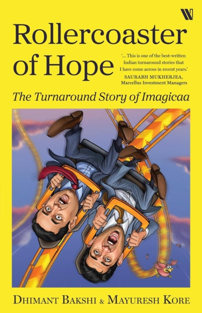 Rollercoaster of Hope The Turnaround Story of Imagicaa