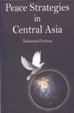 Peace Strategies in Central Asia