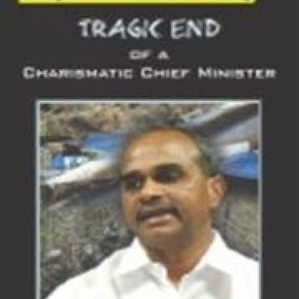 Rajasekhara Reddy Tragic End of a Charismatic Chief Minister