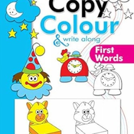 Copy Colour and Write Along First Words