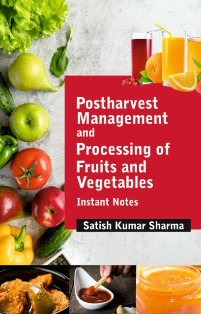 Postharvest Management and Processing of Fruits