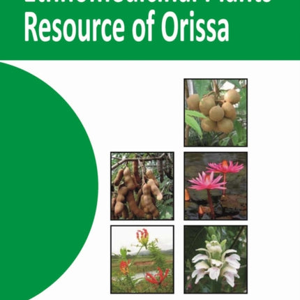 Ethnomedicinal Plants Resource of Orissa Vol 01